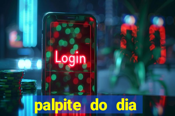 palpite do dia jogo do bicho kaledri hoje